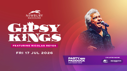 Gipsy Kings Newbury Racecourse