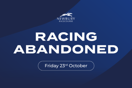 Racing Abandoned: Friday 23rd October